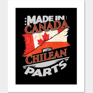 Made In Canada With Chilean Parts - Gift for Chilean From Chile Posters and Art